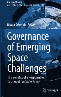 GOVERNANCE OF EMERGING SPACE CHALLENGES