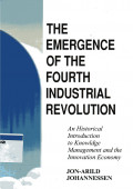 THE EMERGENCE OF THE FOURTH INDUSTRIAL REVOLUTION