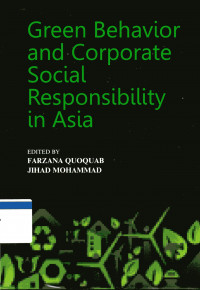 GREEN BEHAVIOR AND CORPORATE SOCIAL RESPONSIBILITY IN ASIA