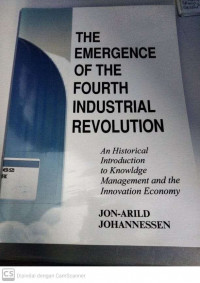 THE EMERGENCE OF THE FOURTH INDUSTRIAL REVOLUTION