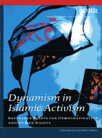 DYNAMISM IN ISLAMIC ACTIVISM